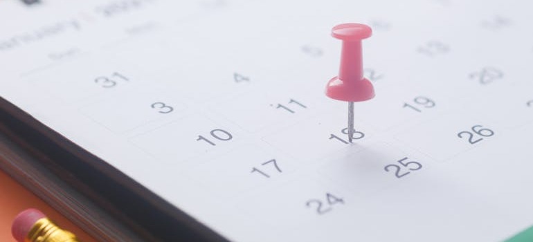 A pin put on a date by a person that is moving on a tight schedule